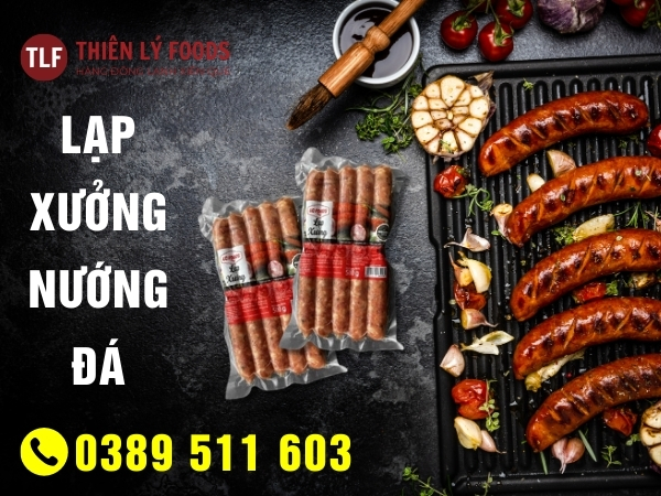Chuyên cung cấp lạp xưởng nướng đá tại Hải Châu